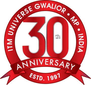 ITM Universe Gwalior — 30th Anniversary, Estd. 1997